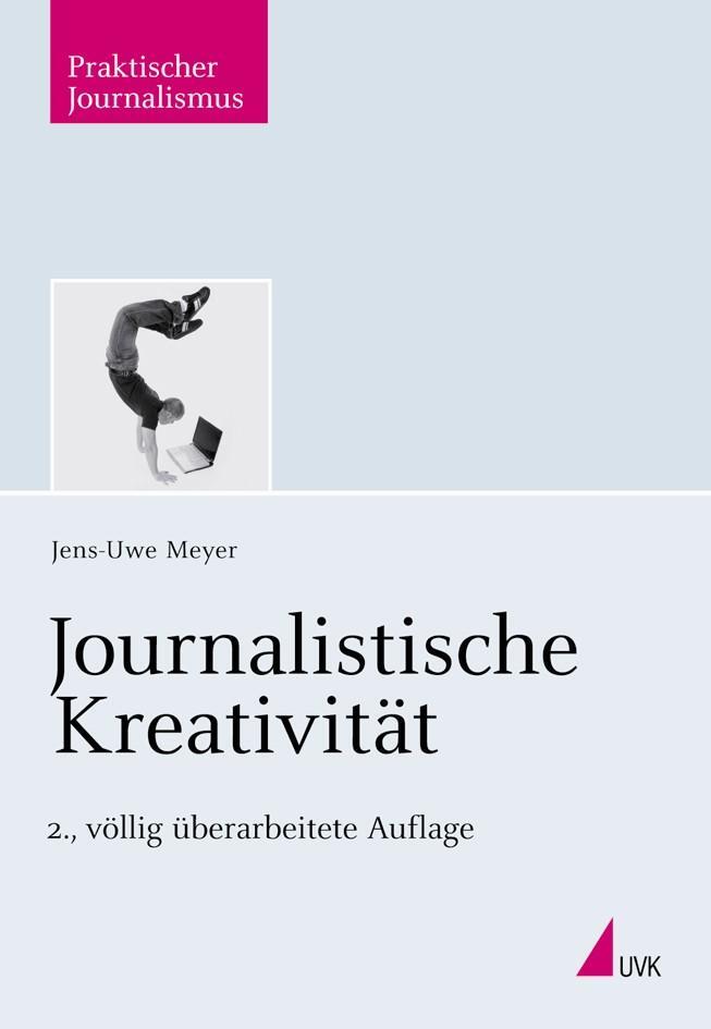 Cover: 9783744500975 | Journalistische Kreativität | Jens-Uwe Meyer | Taschenbuch | Deutsch