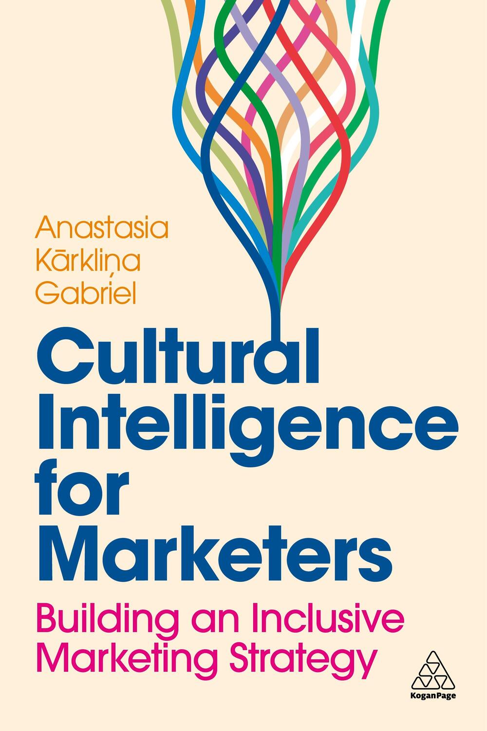 Cover: 9781398614031 | Cultural Intelligence for Marketers | Anastasia Karklina Gabriel
