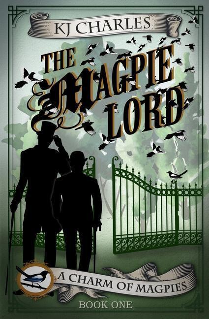 Cover: 9781999784614 | The Magpie Lord | Kj Charles | Taschenbuch | Charm of Magpies | 2017