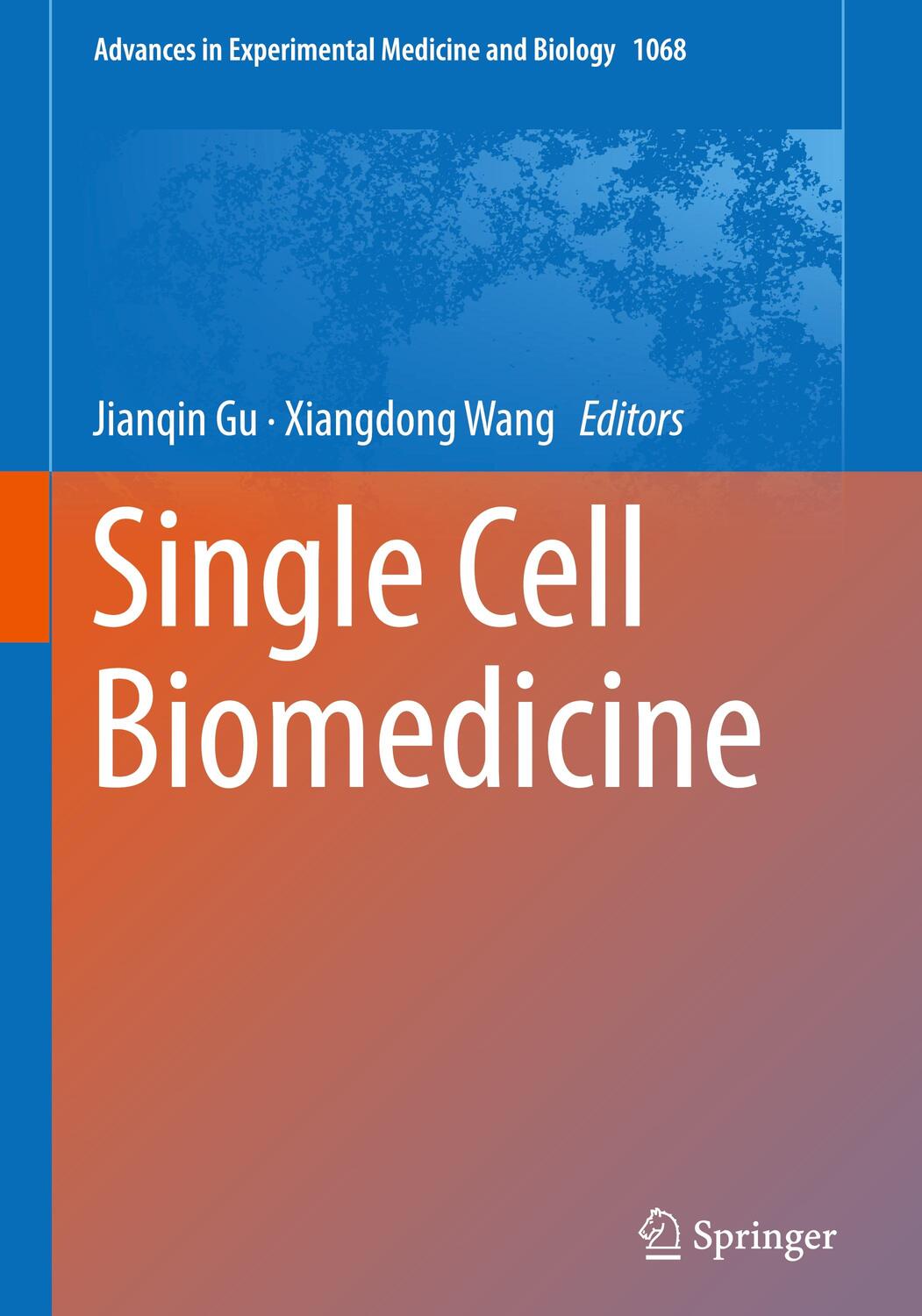 Cover: 9789811305016 | Single Cell Biomedicine | Xiangdong Wang (u. a.) | Buch | VI | 2018