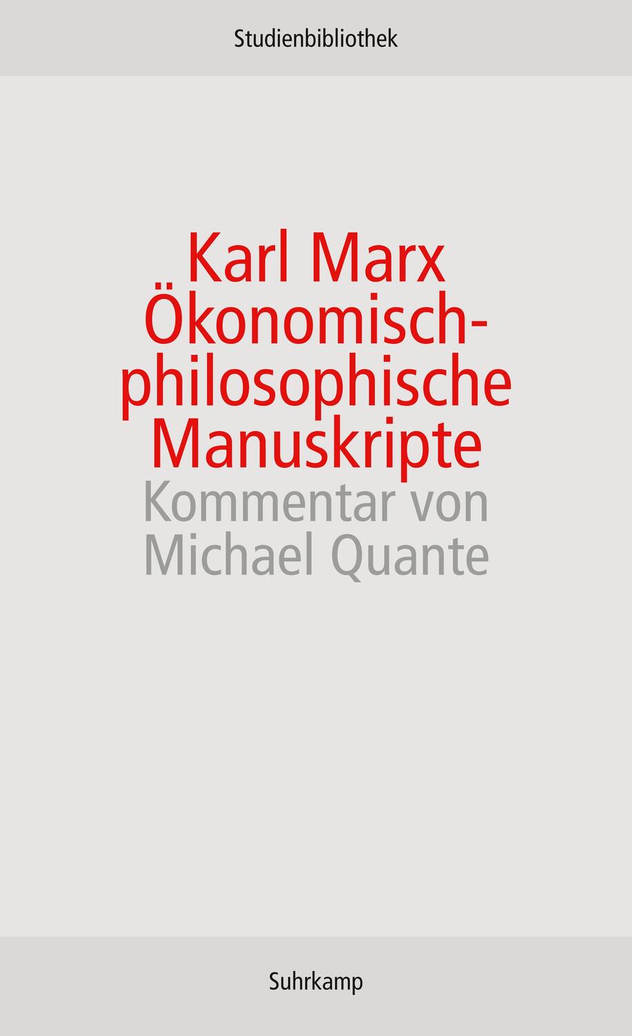 Cover: 9783518270158 | Ökonomisch-philosophische Manuskripte | Karl Marx | Taschenbuch | 2009