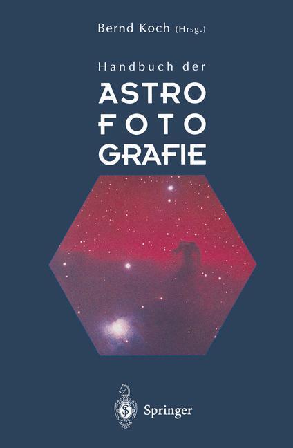 Cover: 9783642784101 | Handbuch der Astrofotografie | Bernd Koch | Taschenbuch | Paperback