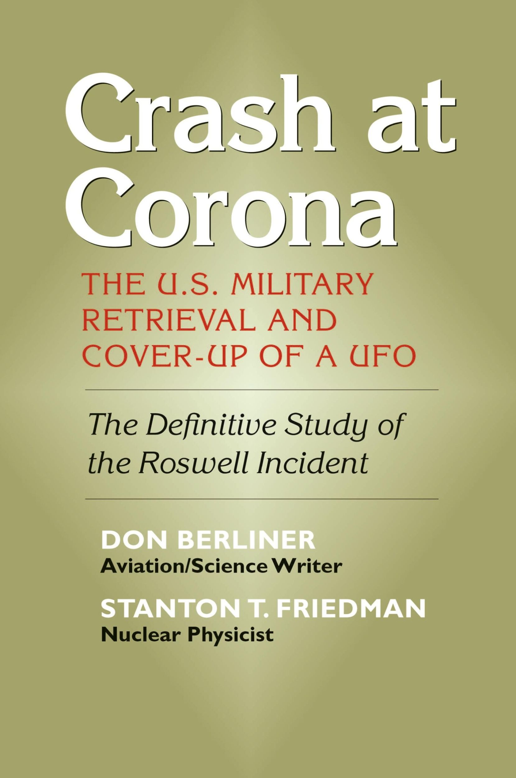 Cover: 9781931044899 | Crash at Corona | The U.S. Military Retrieval and Cover-Up of a UFO