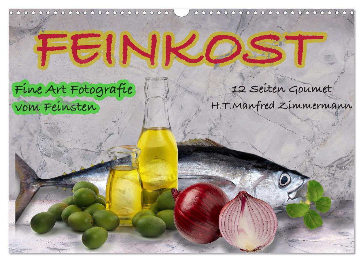 Cover: 9783435033300 | Feinkost (Wandkalender 2025 DIN A3 quer), CALVENDO Monatskalender