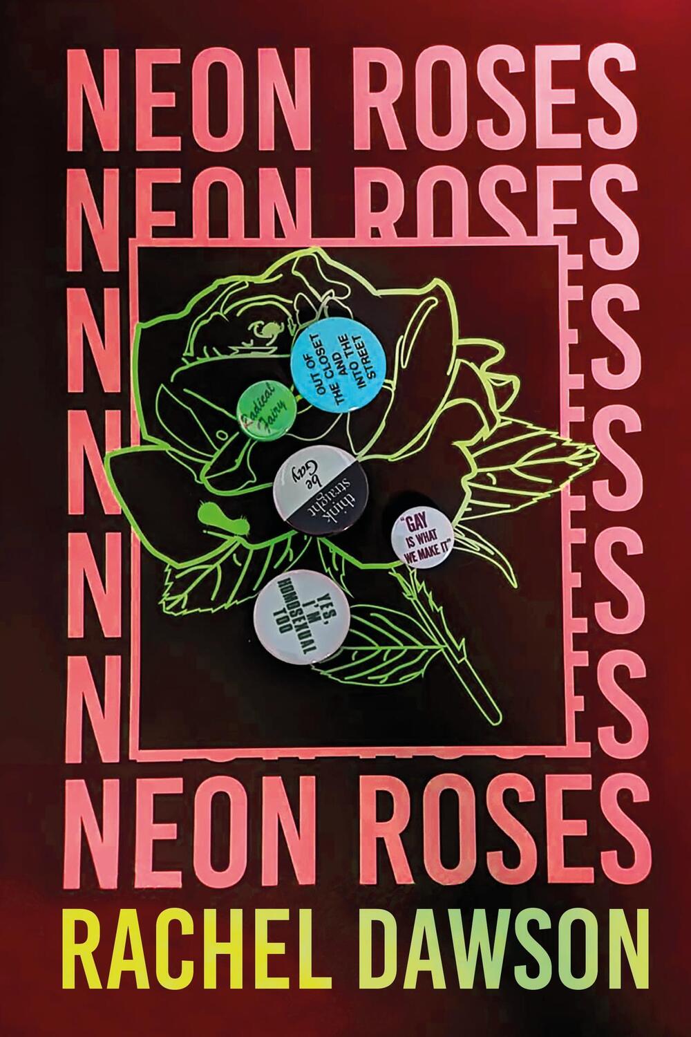 Cover: 9781399801928 | Neon Roses | The joyfully queer, uplifting and sexy read of the summer