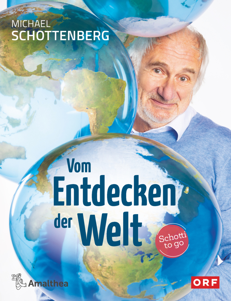 Cover: 9783990502471 | Vom Entdecken der Welt | Schotti to go | Michael Schottenberg | Buch