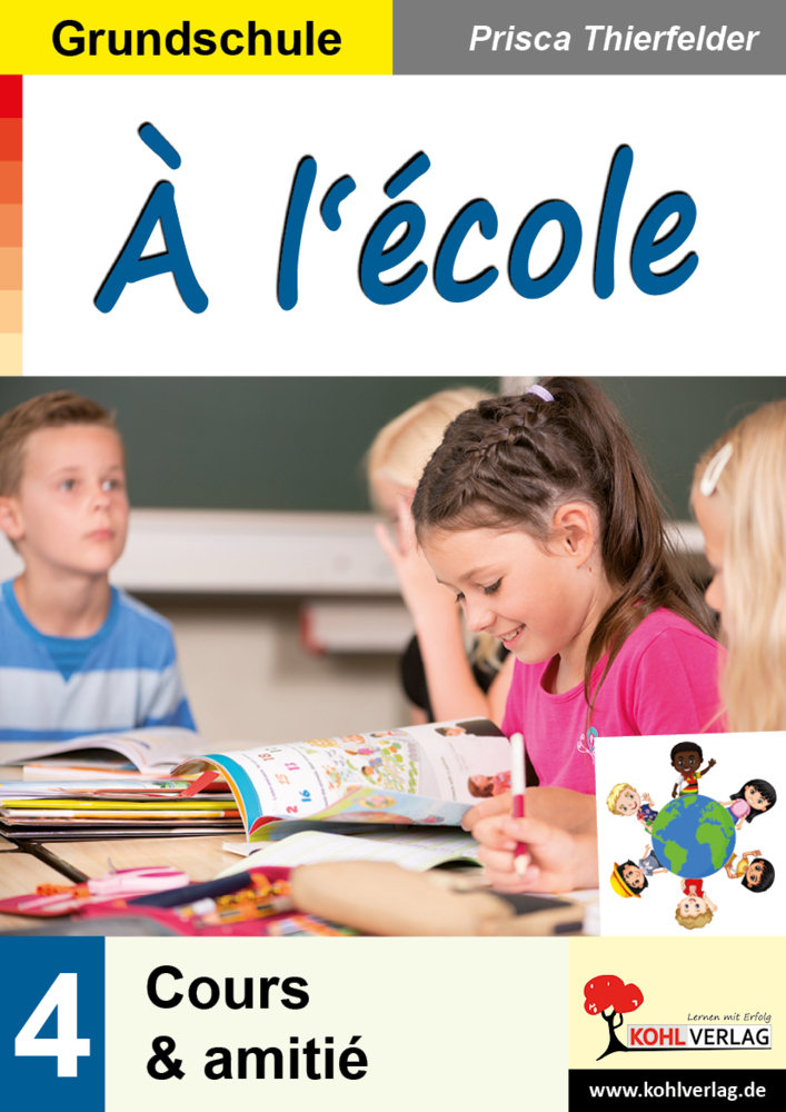 Cover: 9783960403050 | À l'école / Grundschule | Cours & amitié | Prisca Thierfelder | Buch