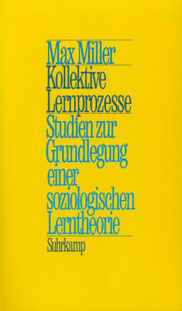 Cover: 9783518577639 | Kollektive Lernprozesse | Max Miller | Taschenbuch | Suhrkamp