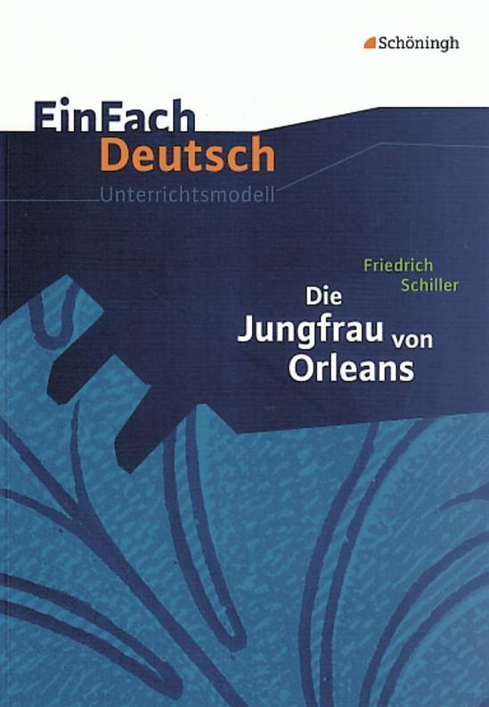 Cover: 9783140225441 | Die Jungfrau von Orleans: Gymnasiale Oberstufe. EinFach Deutsch...
