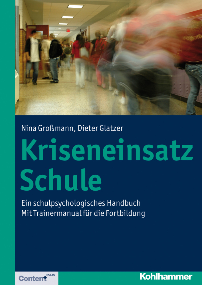 Cover: 9783170216945 | Kriseneinsatz Schule | Nina Großmann (u. a.) | Taschenbuch | 2011