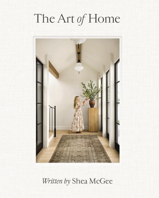 Cover: 9780785236832 | The Art of Home | Shea McGee | Buch | Englisch | 2023