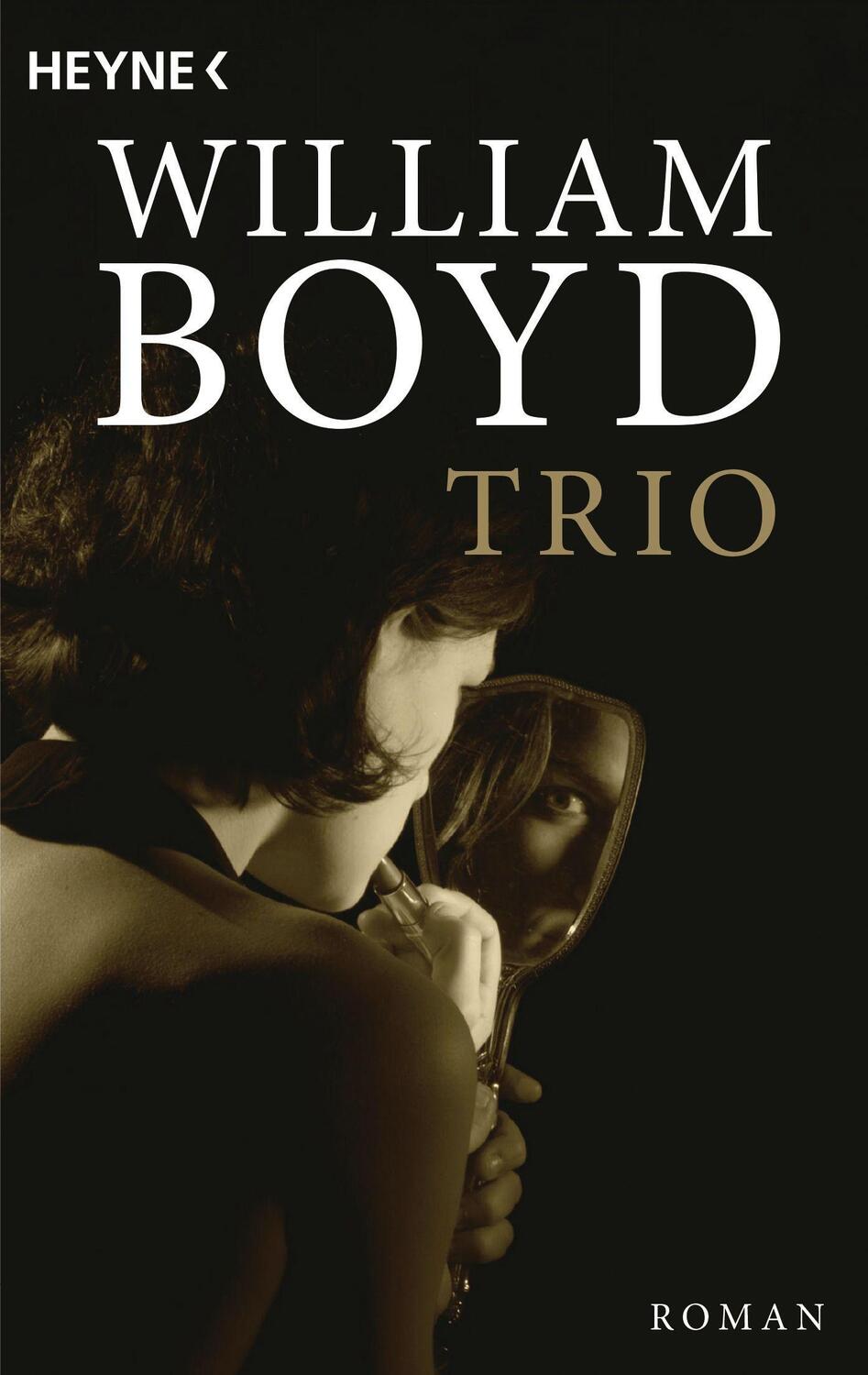 Cover: 9783453426481 | Trio | Roman | William Boyd | Taschenbuch | Deutsch | 2022 | Heyne