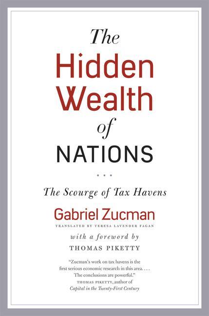 Cover: 9780226422640 | The Hidden Wealth of Nations | The Scourge of Tax Havens | Zucman