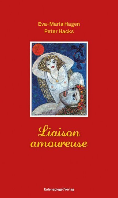 Cover: 9783359024033 | Liaison amoureuse | Eva-Maria Hagen (u. a.) | Buch | Deutsch | 2013