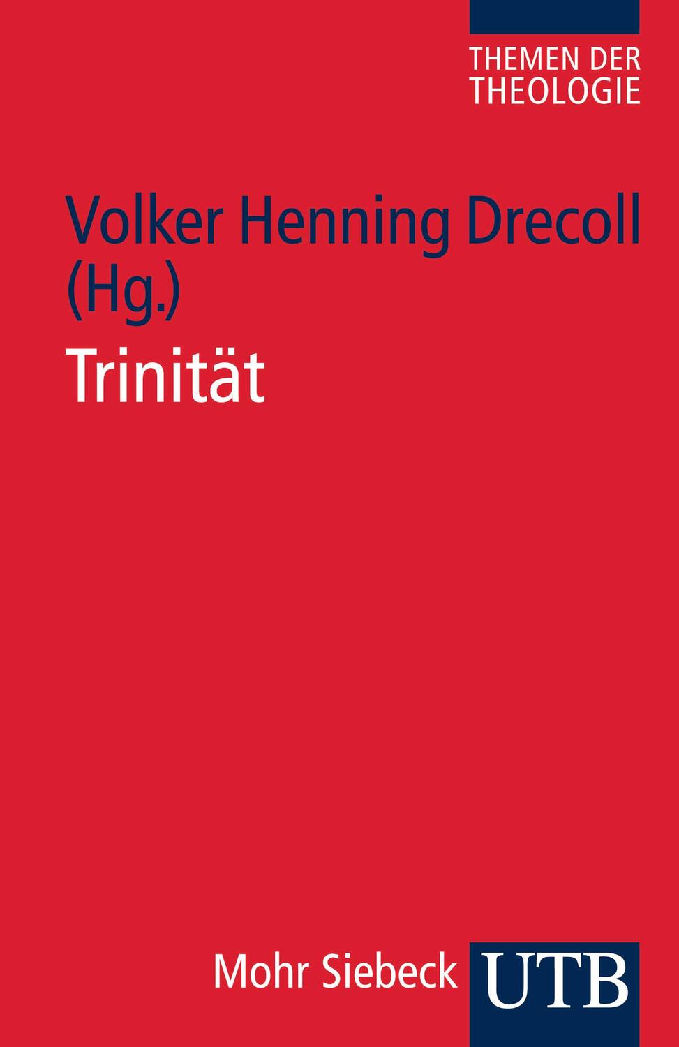 Cover: 9783825234324 | Trinität | Themen der Theologie 2 | Volker Drecoll | Taschenbuch | UTB