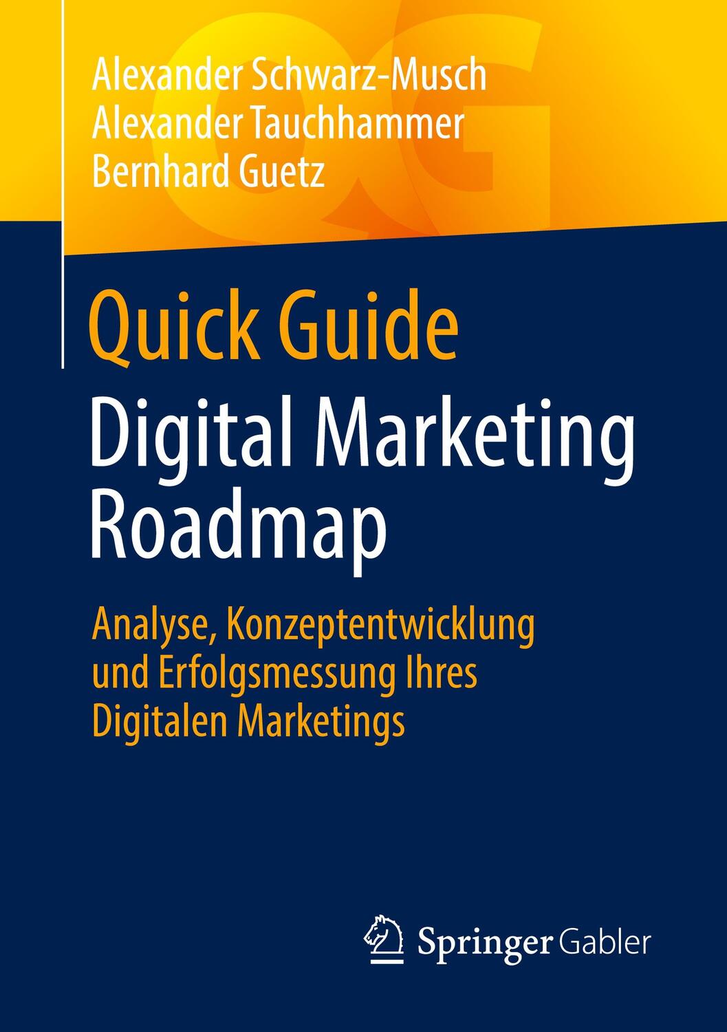Cover: 9783658372897 | Quick Guide Digital Marketing Roadmap | Schwarz-Musch (u. a.) | Buch