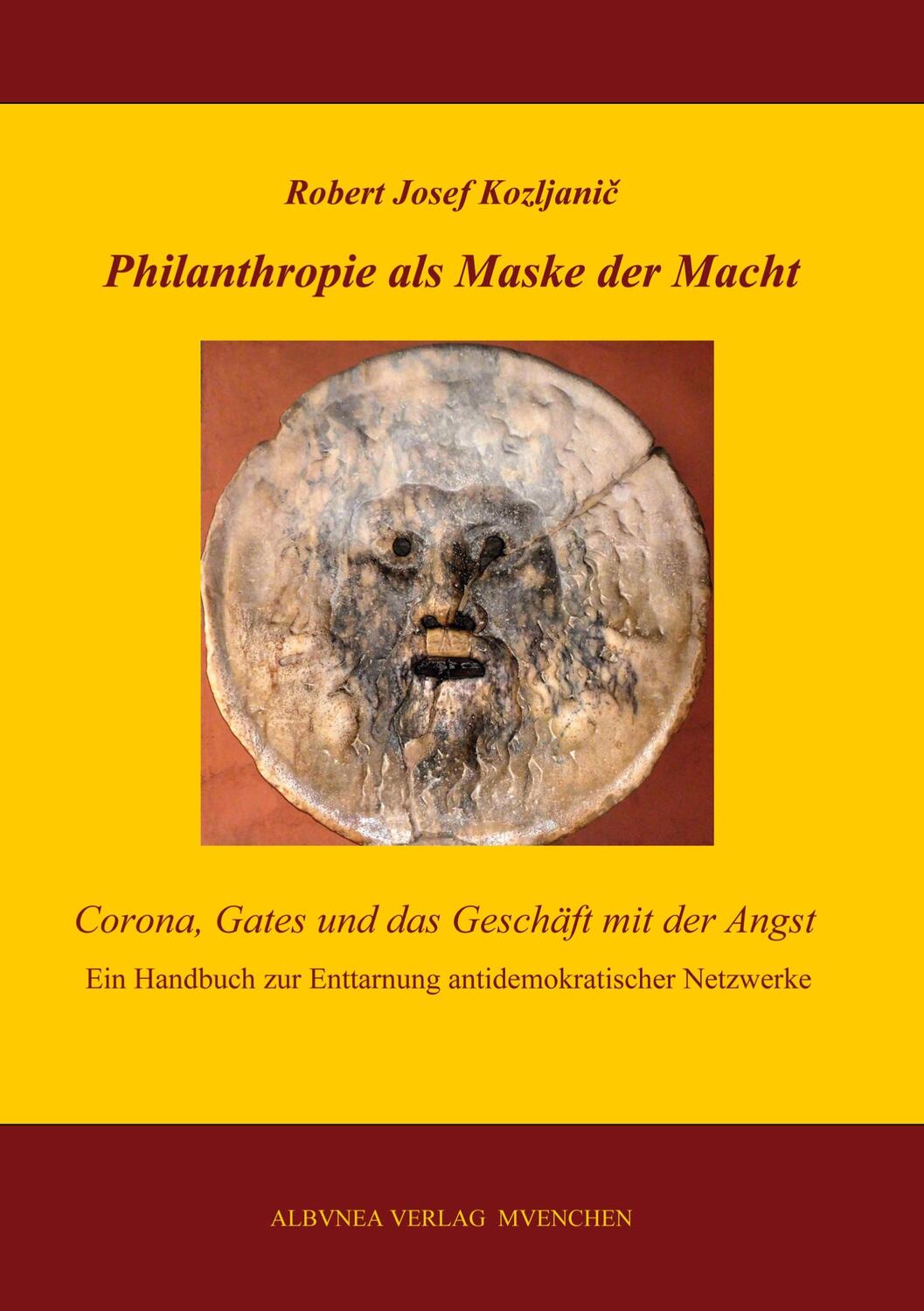 Cover: 9783937656311 | Philanthropie als Maske der Macht | Robert Josef Kozljanic | Buch