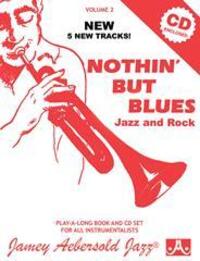 Cover: 635621000025 | Jamey Aebersold Jazz -- Nothin' But Blues Jazz and Rock, Vol 2 | Buch