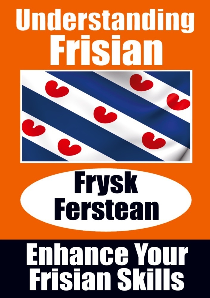 Cover: 9789403667508 | Understanding Frisian Frysk Ferstean LearnFrisian: Learn it yourself