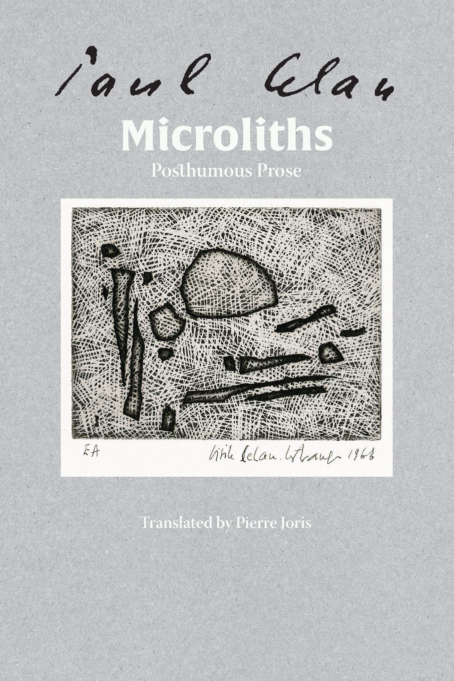 Cover: 9781940625362 | Microliths They Are, Little Stones: Posthumous Prose | Paul Celan