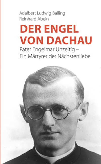 Cover: 9783863571641 | Der Engel von Dachau | Adalbert Ludwig Balling (u. a.) | Taschenbuch