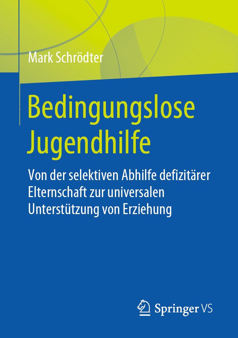 Cover: 9783658285357 | Bedingungslose Jugendhilfe | Mark Schrödter | Taschenbuch | vi | 2020