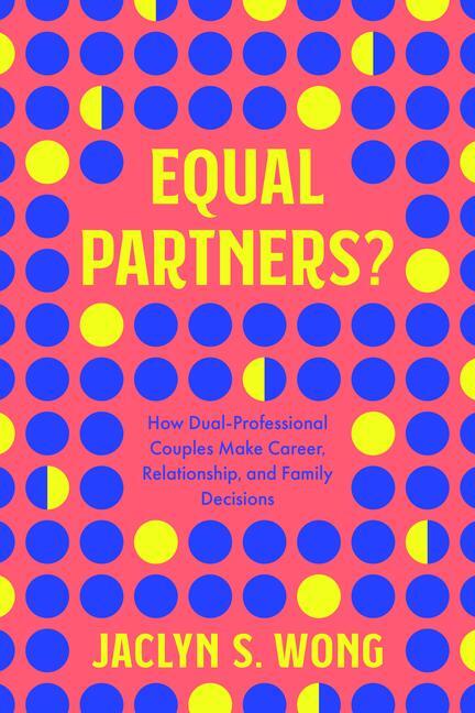 Cover: 9780520384576 | Equal Partners? | Jaclyn S Wong | Taschenbuch | 2023