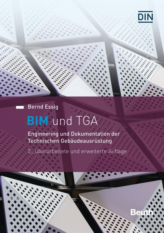 Cover: 9783410303213 | BIM und TGA | Bernd Essig | Taschenbuch | Beuth Innovation | 336 S.