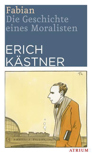 Cover: 9783855353729 | Fabian | Die Geschichte eines Moralisten | Erich Kästner | Buch | 2010