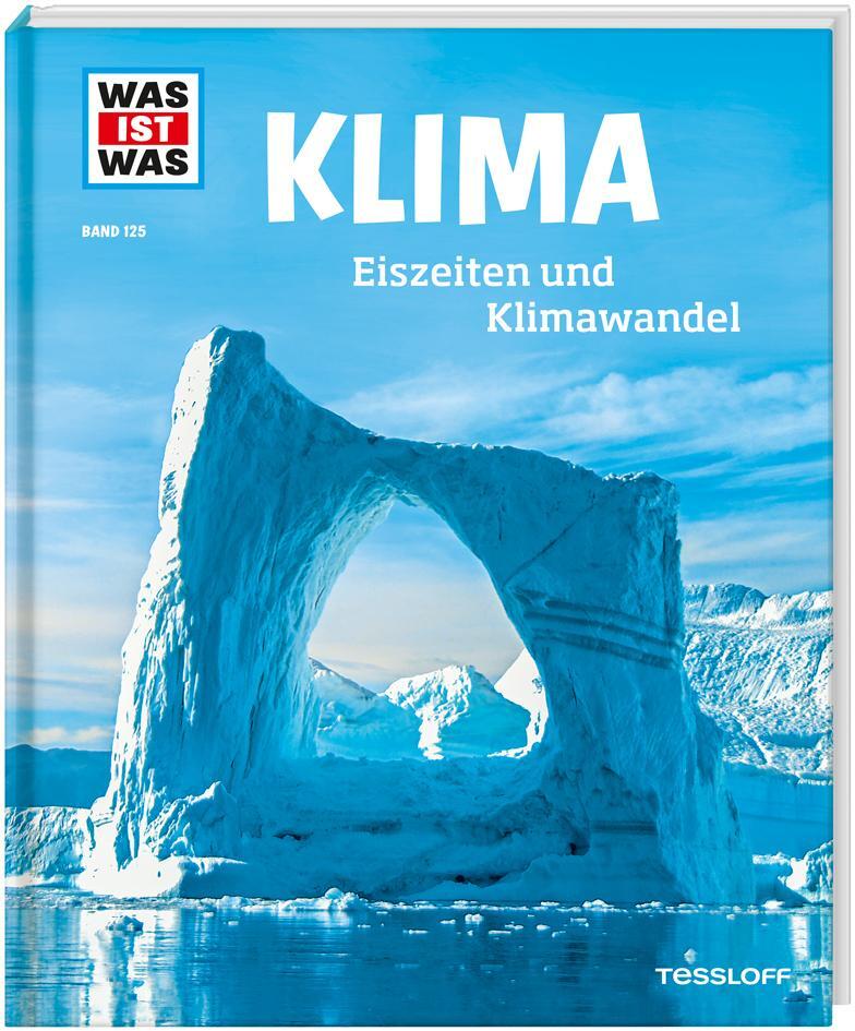 Cover: 9783788621100 | WAS IST WAS Band 125 Klima. Eiszeiten und Klimawandel | Manfred Baur