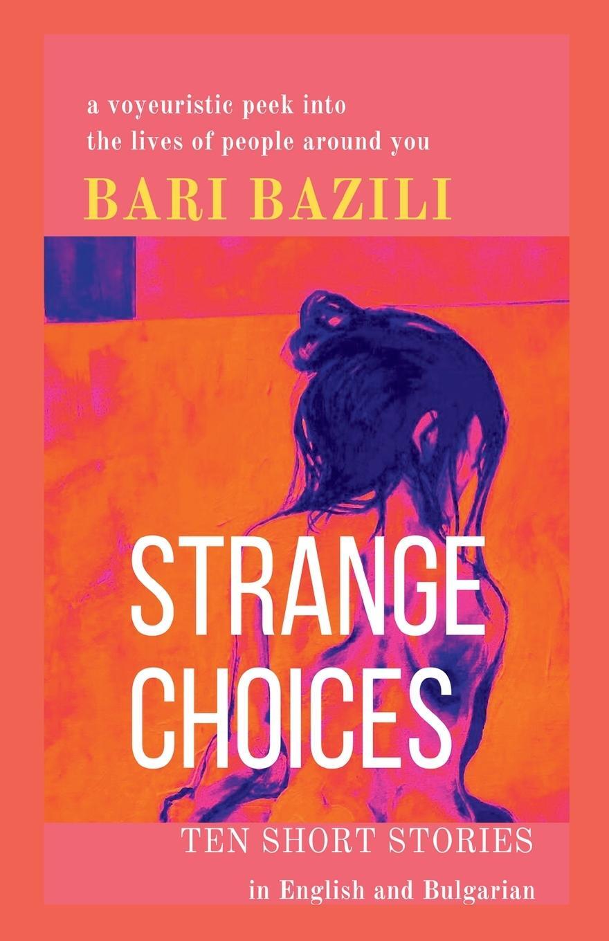 Cover: 9781739387020 | Strange Choices | Bari Bazili | Taschenbuch | Paperback | Englisch