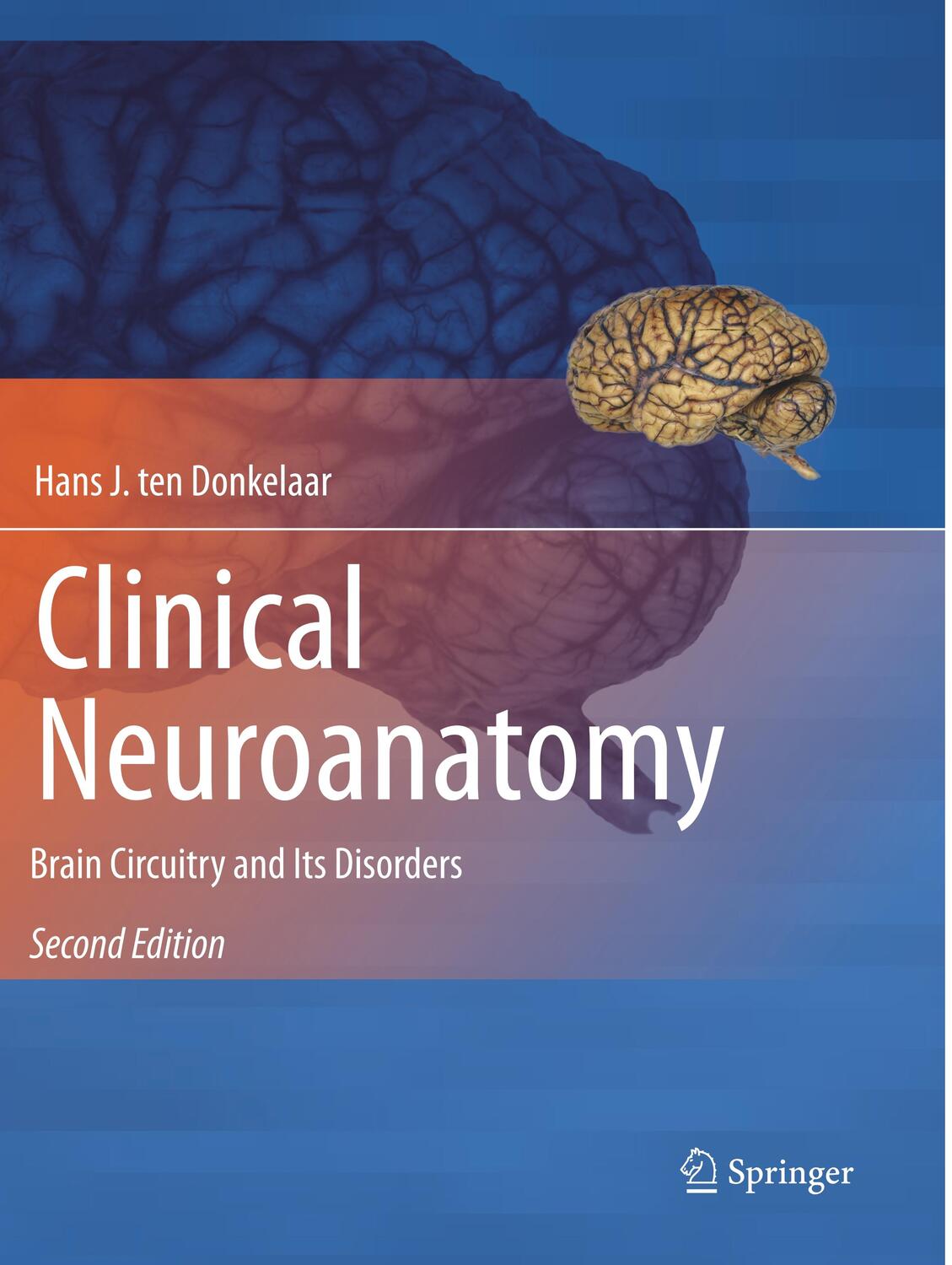 Cover: 9783030418809 | Clinical Neuroanatomy | Brain Circuitry and Its Disorders | Donkelaar