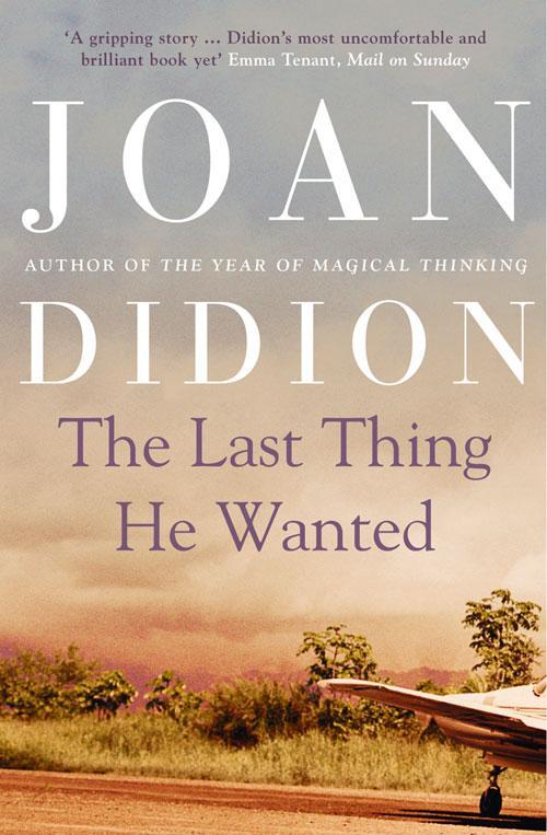 Cover: 9780007454242 | The Last Thing He Wanted | Joan Didion | Taschenbuch | 240 S. | 2011