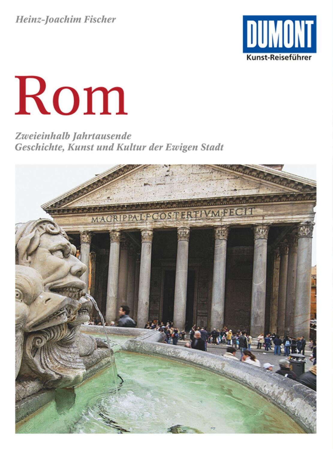 Cover: 9783770156078 | DuMont Kunst-Reiseführer Rom | Heinz-Joachim Fischer | Taschenbuch