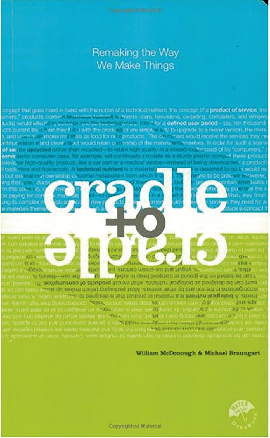 Cover: 9780865475878 | Cradle to Cradle | Remaking the Way We Make Things | McDonough (u. a.)