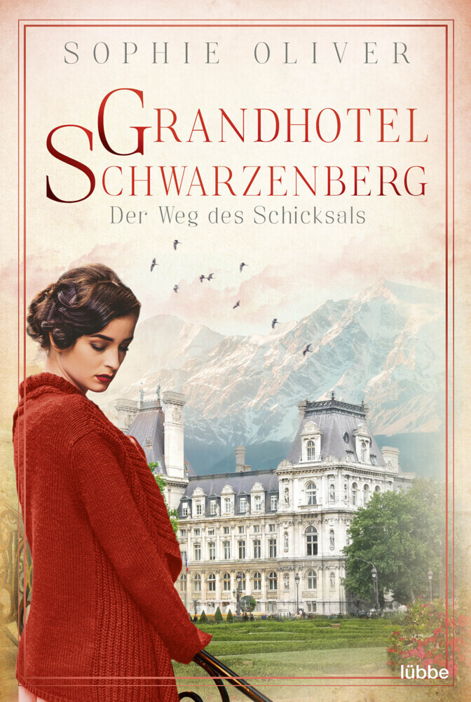 Cover: 9783404180622 | Grandhotel Schwarzenberg - Der Weg des Schicksals | Sophie Oliver