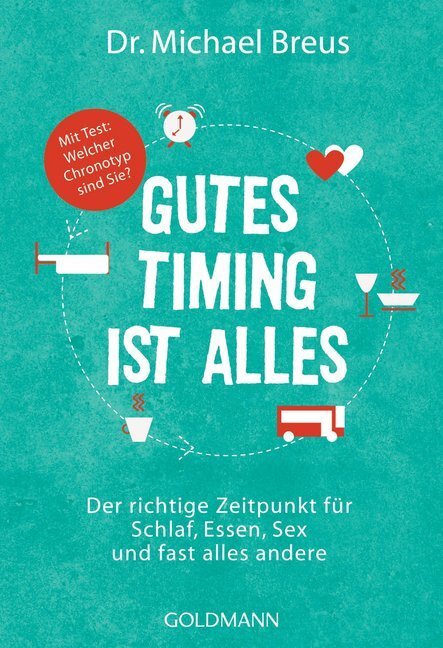 Cover: 9783442176625 | Gutes Timing ist alles | Michael Breus | Taschenbuch | 448 S. | 2017