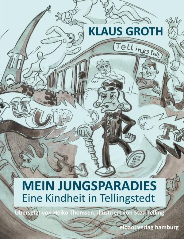 Cover: 9783939771869 | Klaus Groth - Mein Jungsparadies | Eine Kindheit in Tellingstedt