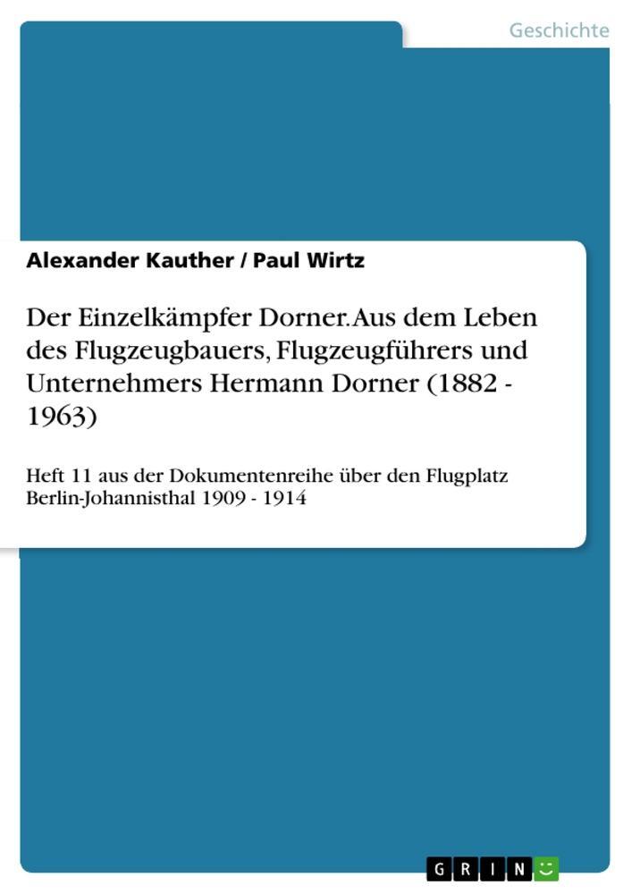 Cover: 9783656048602 | Der Einzelkämpfer Dorner. Aus dem Leben des Flugzeugbauers,...