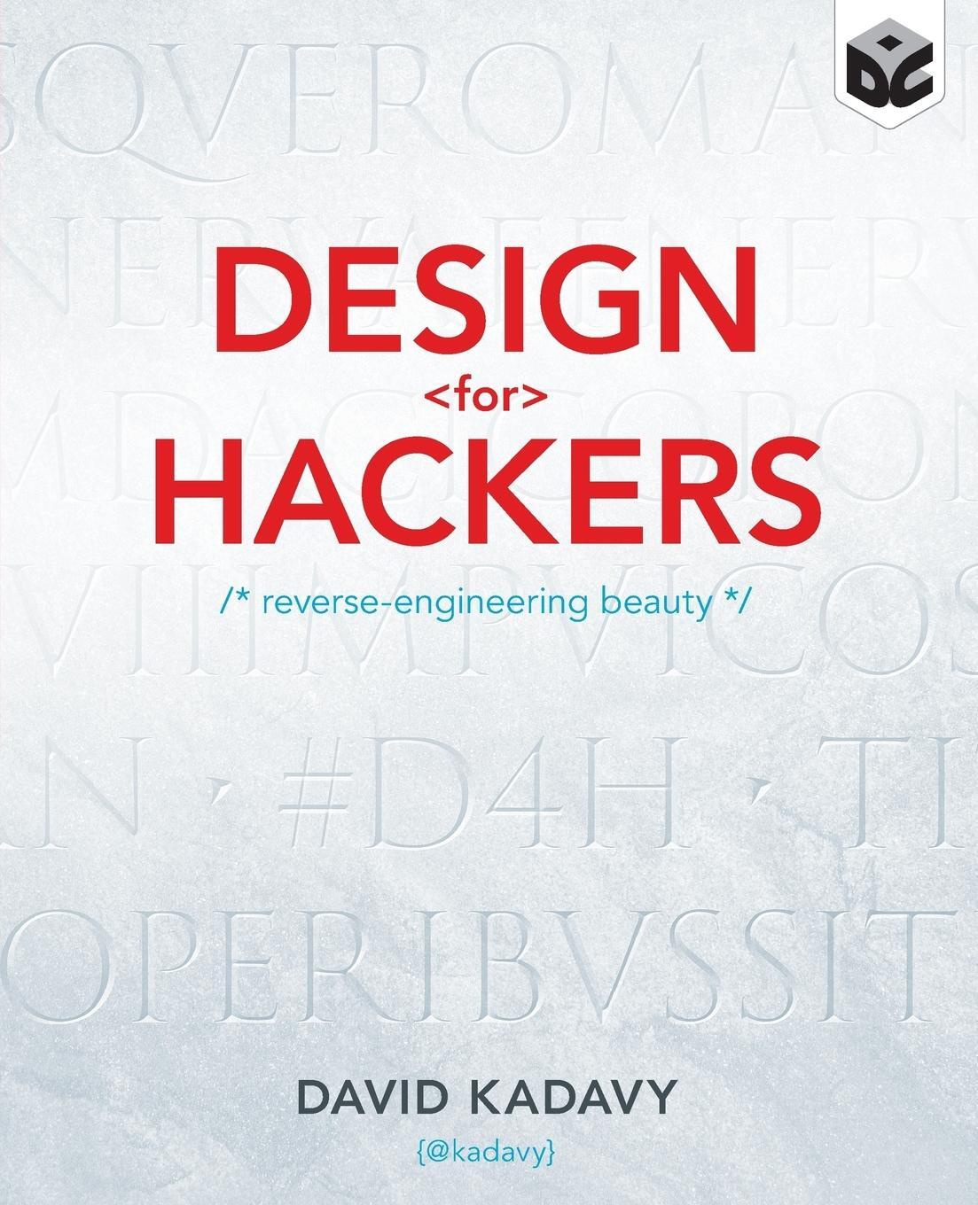 Cover: 9781119998952 | Design for Hackers | Reverse Engineering Beauty | David Kadavy | Buch