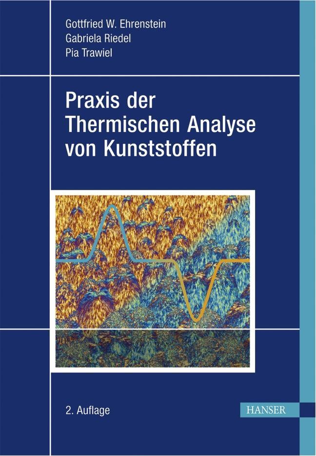 Cover: 9783446223400 | Praxis der Thermischen Analyse von Kunststoffen | Ehrenstein (u. a.)