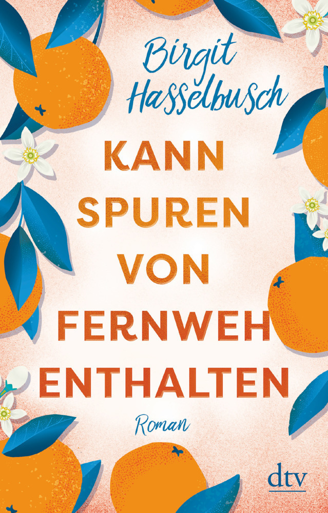 Cover: 9783423219501 | Kann Spuren von Fernweh enthalten | Roman | Birgit Hasselbusch | Buch