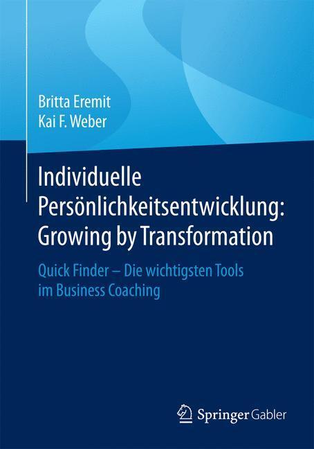 Cover: 9783658094522 | Individuelle Persönlichkeitsentwicklung: Growing by Transformation