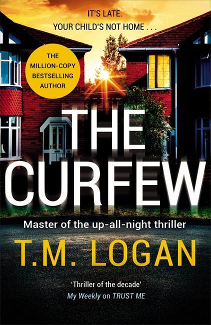 Cover: 9781838776732 | The Curfew | T. M. Logan | Taschenbuch | 465 S. | Englisch | 2022