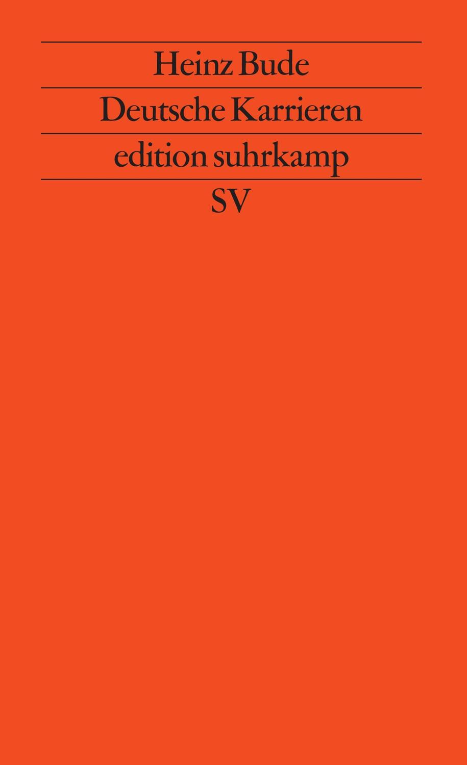 Cover: 9783518114483 | Deutsche Karrieren | Heinz Bude | Taschenbuch | edition suhrkamp