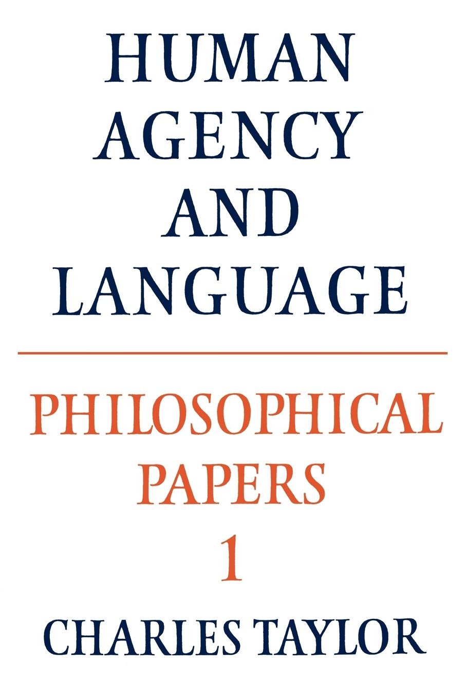 Cover: 9780521317504 | Philosophical Papers | Volume 1, Human Agency and Language | Buch