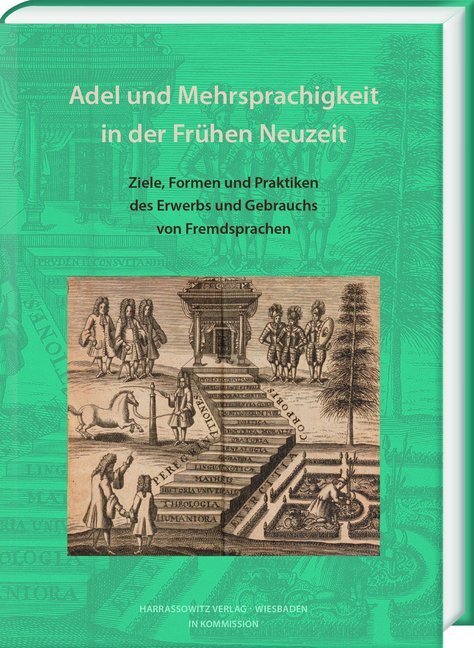 Cover: 9783447111379 | Adel und Mehrsprachigkeit in der Frühen Neuzeit | Helmut Glück (u. a.)