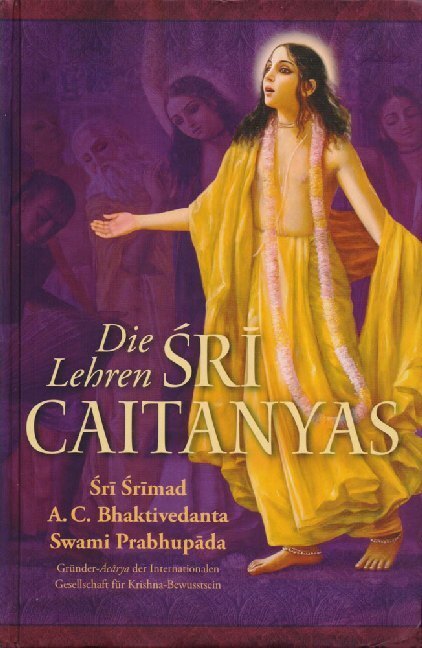 Cover: 9789171495013 | Die Lehren Sri Caitanyas | Abhay Charan Bhaktivedanta Swami Prabhupada