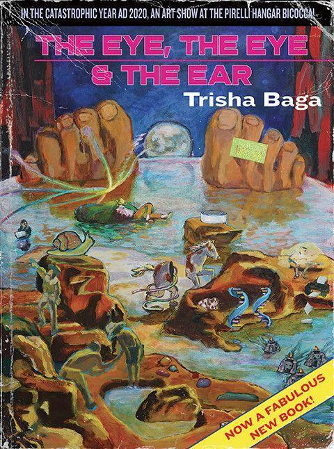 Cover: 9788857244563 | Trisha Baga | "The Eye, the Eye &amp; the Ear" | Taschenbuch | Englisch