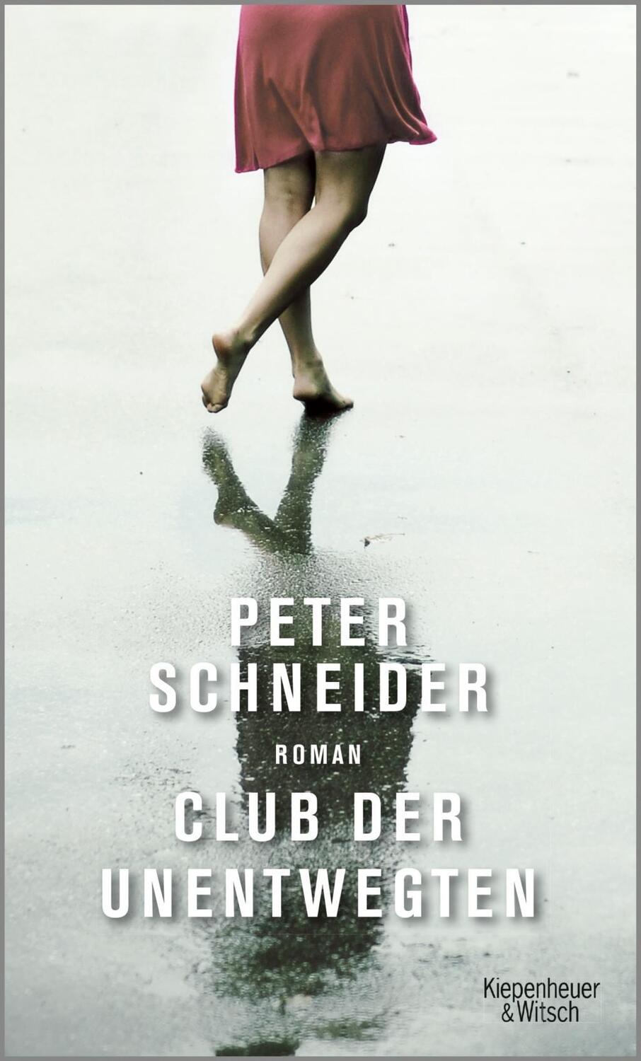 Cover: 9783462050189 | Club der Unentwegten | Roman | Peter Schneider | Buch | 284 S. | 2017